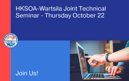 HKSOA-Wartsila Joint Technical Seminar – Thursday October 22